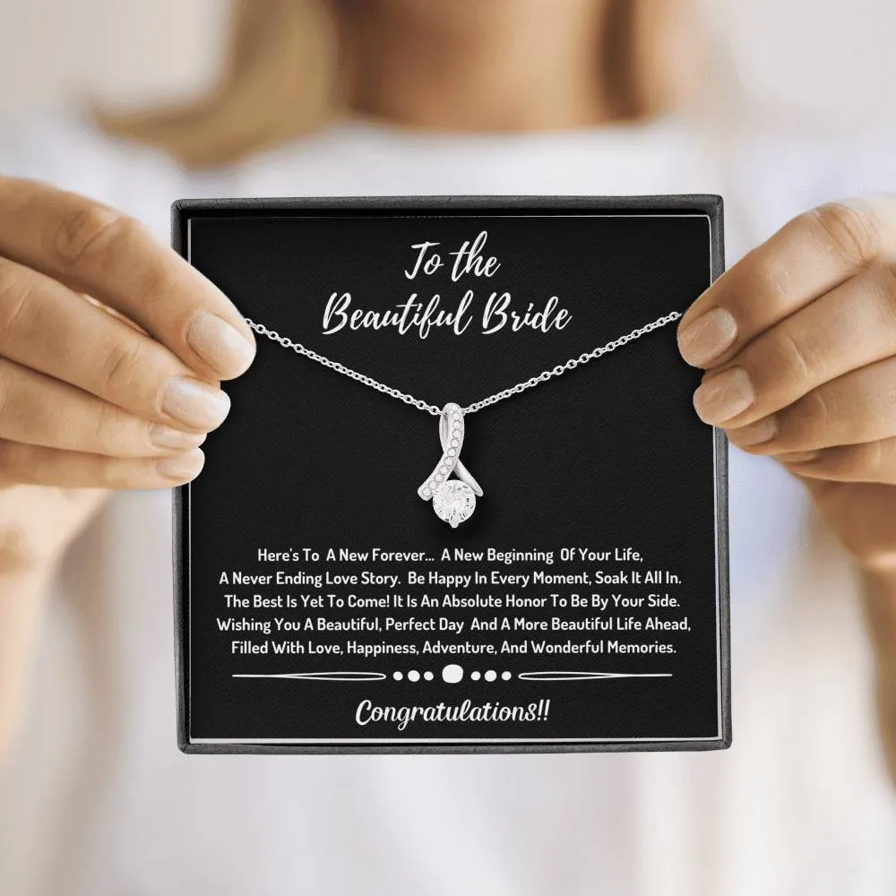 To The Beautiful  Bride Necklace- Congratulations