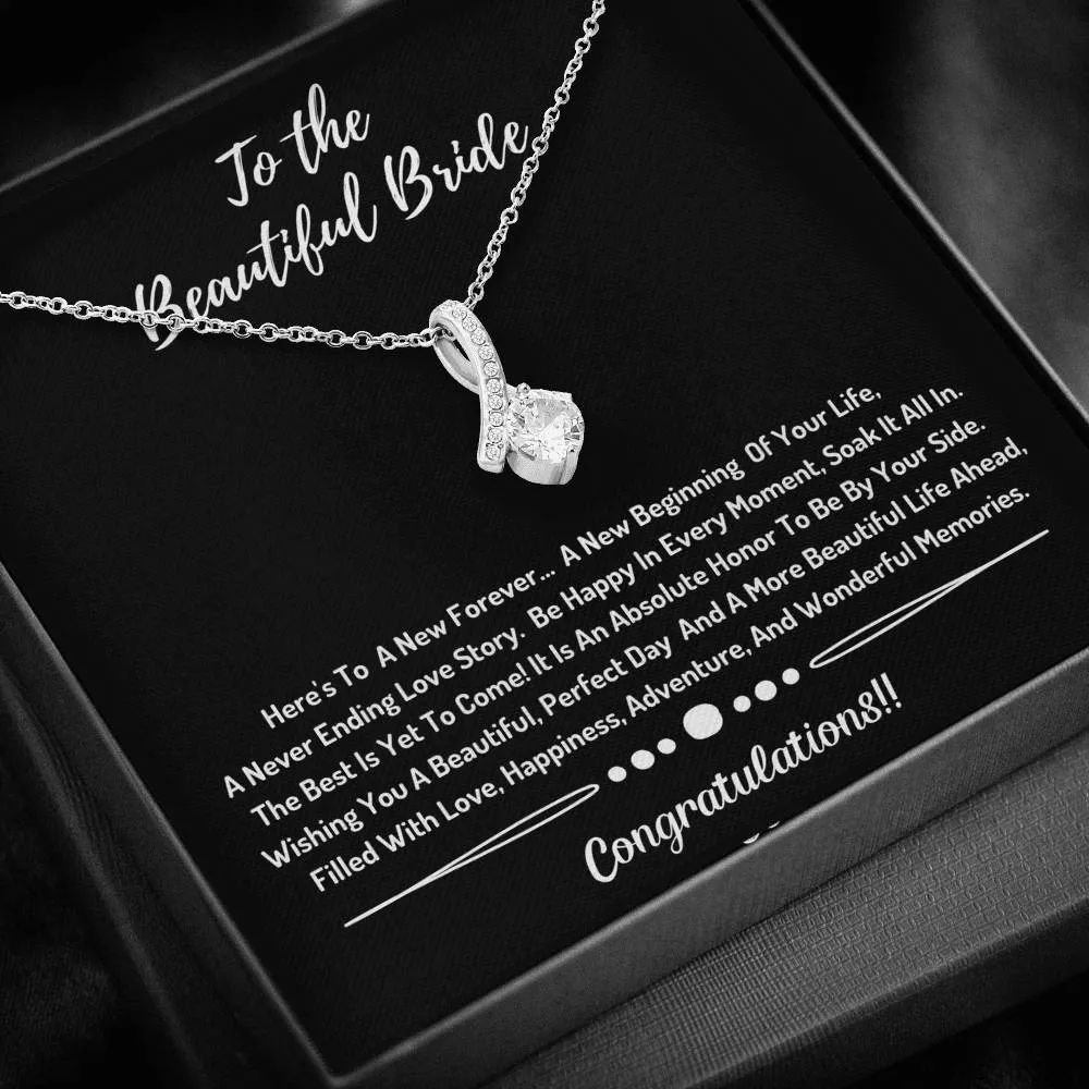 To The Beautiful  Bride Necklace- Congratulations