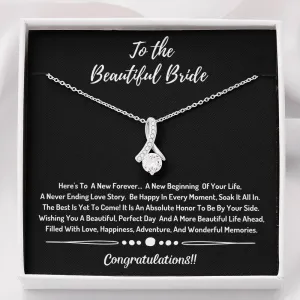 To The Beautiful  Bride Necklace- Congratulations
