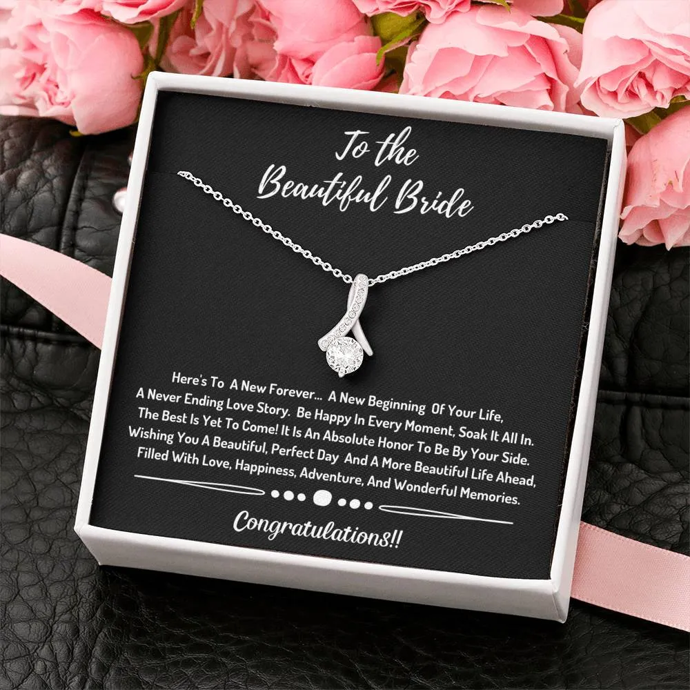 To The Beautiful  Bride Necklace- Congratulations