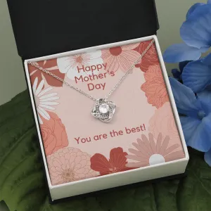You are the Best Mother's Day Love Knot Necklace