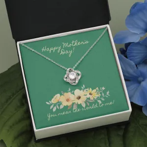 You Mean the World to Me Love Knot Necklace