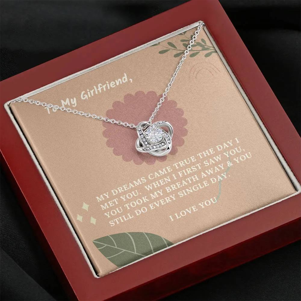 You take my breath away-Love Knot for Girlfriend