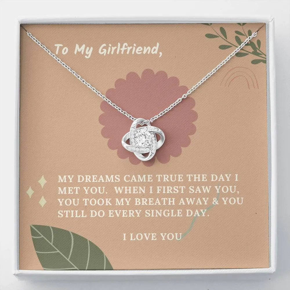 You take my breath away-Love Knot for Girlfriend